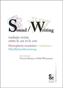 Sound /writing : traduire-écrire entre le son et le sens