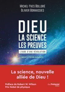 Dieu, la science, les preuves : L'aube d'une révolution