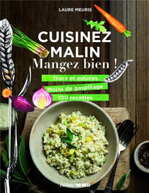 Cuisinez malin, mangez bien !