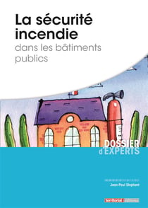 La sécurité incendie dans les bâtiments publics