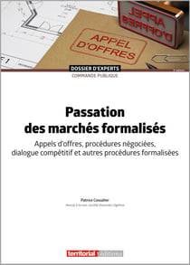 Passation des marchés formalisés : appels d'offres, procédures negociées, dialogue competitif et autres procédures formalisées
