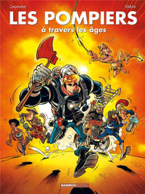 Les pompiers Hors-Série : les pompiers à travers les âges