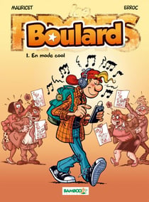 Boulard Tome 1 : en mode cool