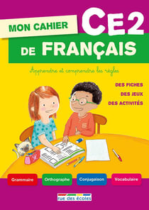 Mon cahier de francais ce2 - apprendre et comprendre les regles