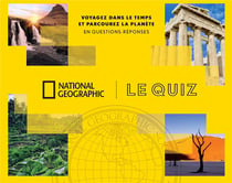 Voyagez dans le temps et parcourez la planète en questions-réponses - le quiz