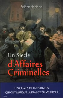 Un siècle de faits divers