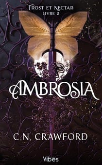 Frost et Nectar Tome 2 : Ambrosia