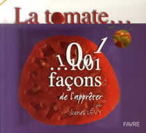 Les mille et une façons d'apprêter la tomate