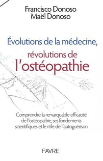 Évolutions de la médecine, révolutions de l'ostéopathie