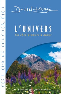 L'univers, un chef d'oeuvre à aimer