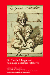 Carnets d'études : carnets d'études Tome 26 - de Poussin à Fragonard - hommage à Poiliakovits
