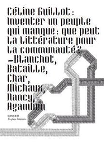 Inventer un peuple qui manque : que peut la litterature pour la communaute ?