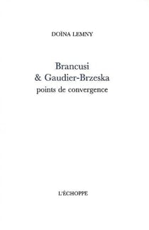 Brancusi et Gaudier-Brzeska : Points de Convergence