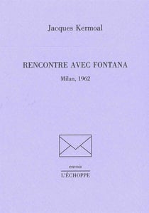 Rencontre avec Fontana - Milan,1962