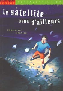 Satellite venu d'ailleurs (le)