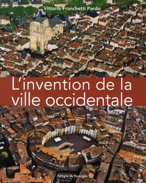 L'invention de la ville occidentale