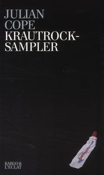 Krautrocksampler - guide d'initiation a la kosmische muzik
