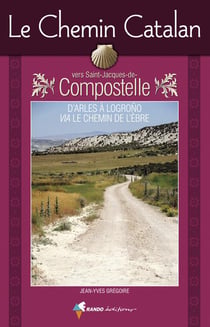 Le Chemin Catalan Vers Compostelle
