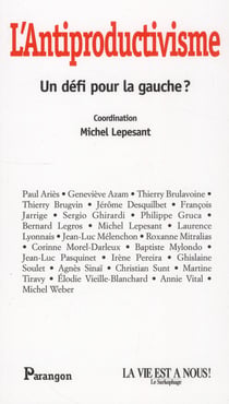 La gauche peut elle être antiproductiviste ?