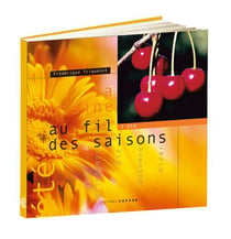 La cuisine au fil des saisons : été
