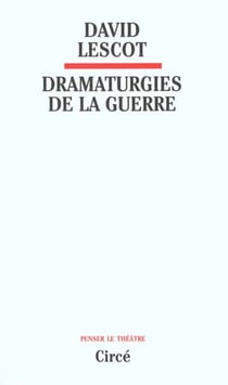 Dramaturgies de la guerre