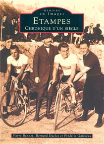Etampes - chronique d'un siècle