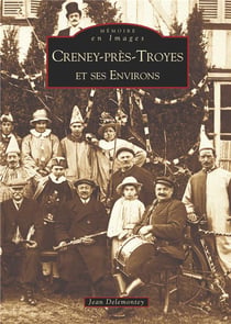 Creney-Près-Troyes et ses environs