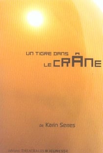 Un tigre dans le crane