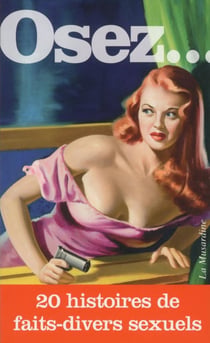 20 histoires de faits-divers sexuels