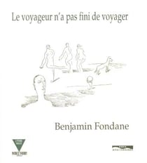 Le voyageur n'a pas fini de voyager