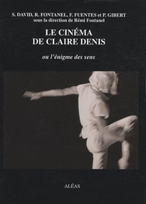 Le cinéma de claire denis ou l'énigme des sens