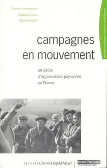 Campagnes en Mouvement : Un Siècle d'Organisation Paysannes en Fr