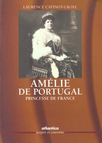 Amelie de portugal princesse de france