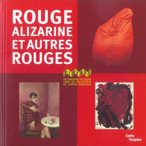 Rouge alizarine et autres rouges