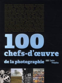100 chefs-d'oeuvres de la photographie