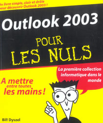 Outlook 2003 pour les nuls