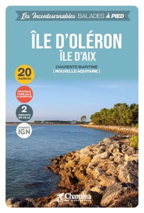 Les incontournables balades à pied : île d'Oléron : île d'Aix
