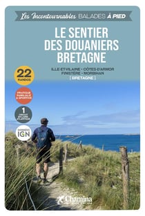 Les Incontournables balades à pied : le sentier des douaniers Bretagne