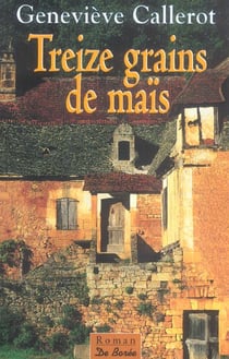 Treize grains de mais