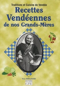 Recettes vendeennes de nos grands meres