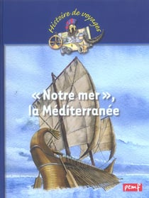 Notre mer, la méditerranée