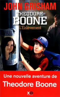 Theodore Boone Tome 2 - l'enlèvement