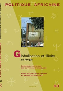 Revue politique africaine n.93 : Globalisation et illicite en Afrique
