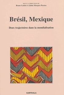 Brésil, mexique - deux trajectoires dans la mondialisation