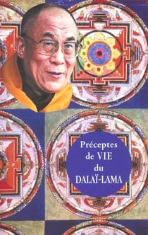 Préceptes de vie du Dalaï-Lama