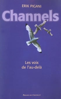 Channels, les voix de l'au-delà