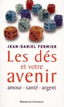 Les dés et votre avenir