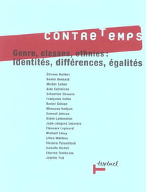 Revue contre-temps t.7 - genres, classes, ethnies : identités, différences, égalités