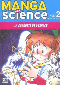 Manga science Tome 2 - la conquête de l'espace