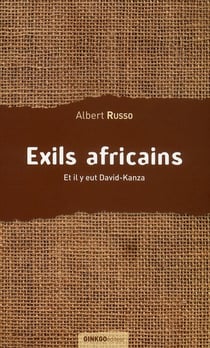 Exils africains - et il y eut David-Kanza